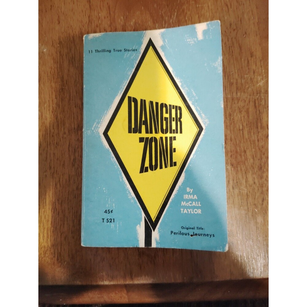Danger Zone Irma Mccall Taylor First Print